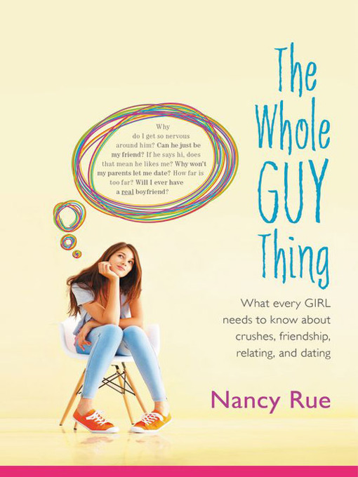 Title details for The Whole Guy Thing by Nancy N. Rue - Available
